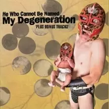 Image of My Degeneration
