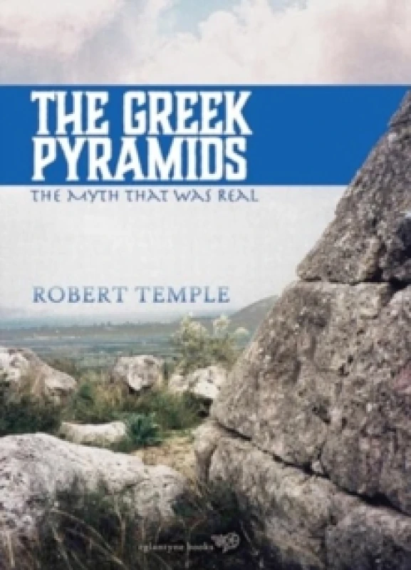 Image of The Greek Pyramids : The Myth That Was Real Paperback / softback