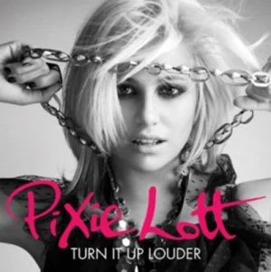 Image of Turn It Up Louder by Pixie Lott CD Album