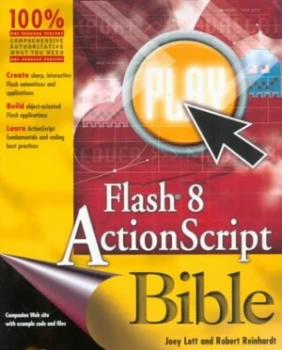 Image of Flash 8 Actionscript Bible by Joey Lott Paperback