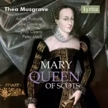 Image of Thea Musgrave: Mary Queen of Scots