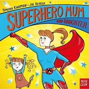 Image of Superhero Mum and Daughter Board book 2019