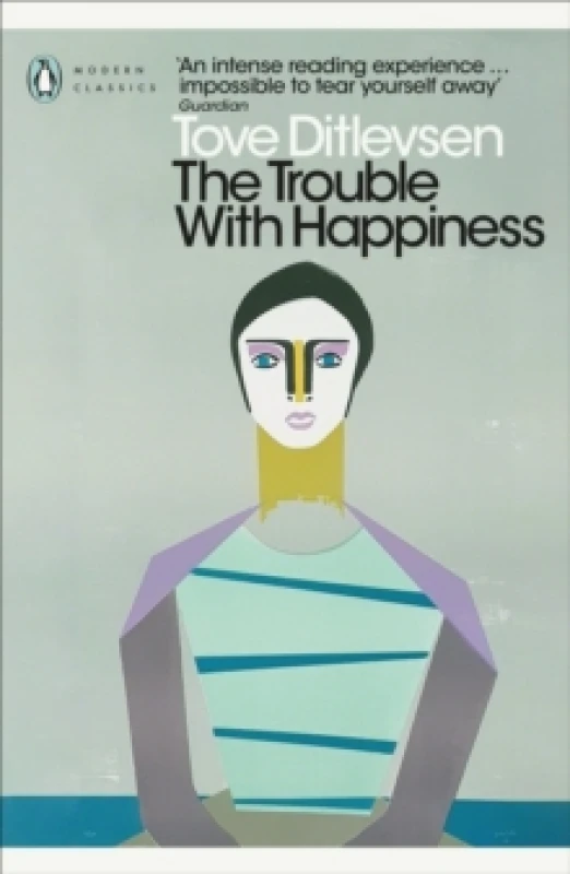 Image of The Trouble With Happiness. Paperback. By Tove Irma Margit Ditlevsen Books