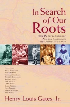 Image of In Search of Our Roots by Henry Louis Gates Jr. Hardback