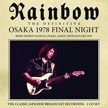 Image of Rainbow - The Definitive Osaka 1978 Final Night CD