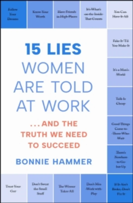 Image of 15 Lies Women Are Told at Work : And the Truth We Need to Succeed Paperback / softback