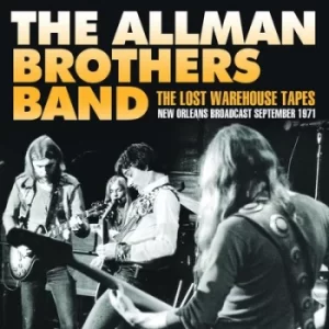 Image of The Lost Warehouse Tapes New Orleans Broadcast September 1971 by The Allman Brothers Band CD Album