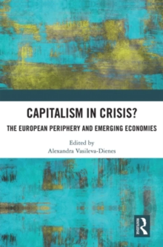 Image of Capitalism in Crisis?. Paperback. By Alexandra VasilevaDienes Books