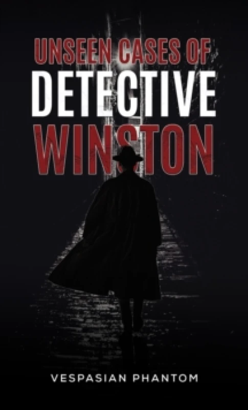 Image of Unseen Cases of Detective Winston. Paperback. By Vespasian Phantom Books