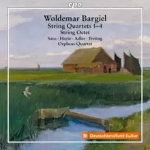 Image of Woldemar Bargiel: String Quartets 1-4/String Octet