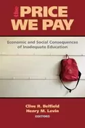 Image of price we pay economic and social consequences of inadequate education