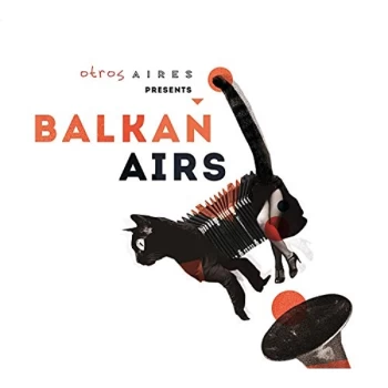 Image of Balkan Airs Feat. Otros Aires - Otros Aires Presents CD