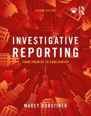 Image of Investigative Reporting From Premise to Publication