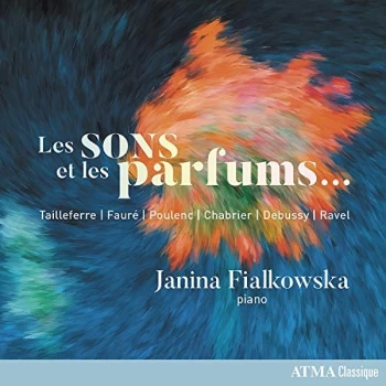 Image of Janina Fialkowska - Janina Fialkowska: Les Sons Et Les Parfums... CD