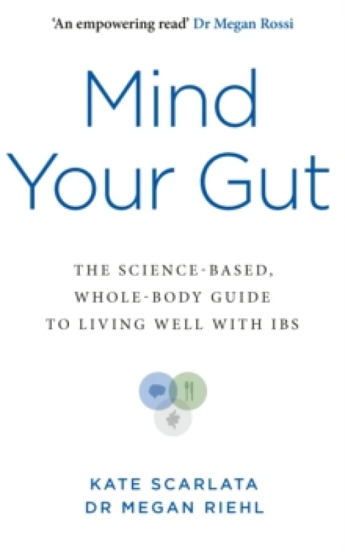 Image of Mind Your Gut : The Science-based, Whole-body Guide to Living Well with IBS Paperback / softback