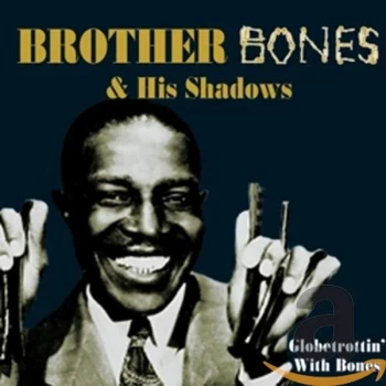 Image of Brother Bones And His Shadows - Globetrottin' With Bones CD