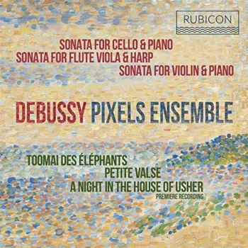 Image of Pixels Ensemble - Debussy: Sonata for Cello & Piano/... CD