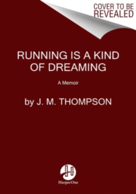 Image of Running Is a Kind of Dreaming. Paperback. By J M Thompson Books