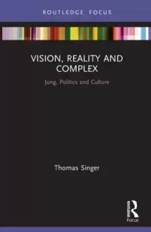 Image of Vision, Reality and Complex : Jung, Politics and Culture