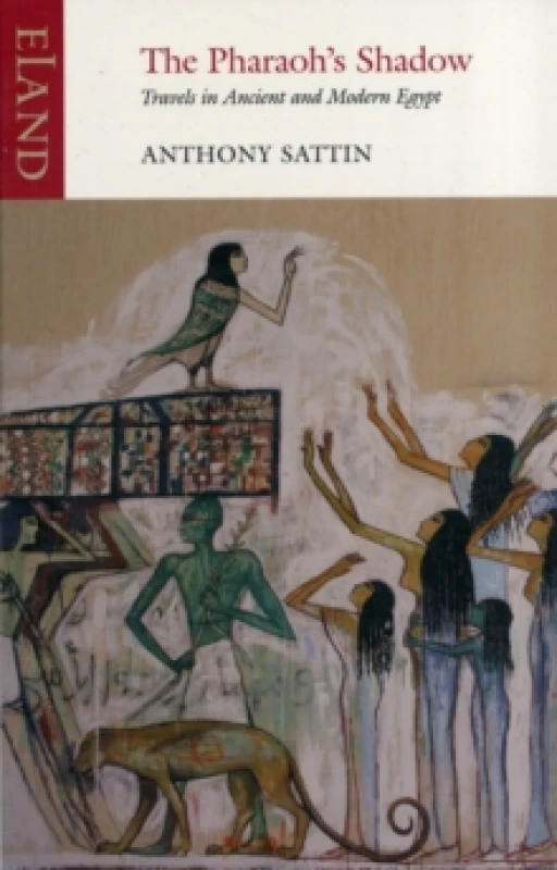 Image of The Pharaoh's Shadow : Travels in Ancient and Modern Egypt Paperback / softback