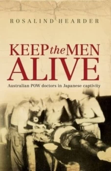 Image of Keep the Men Alive by Rosalind Hearder Book