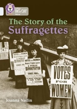 Image of The story of the suffragettes by Joanna Nadin