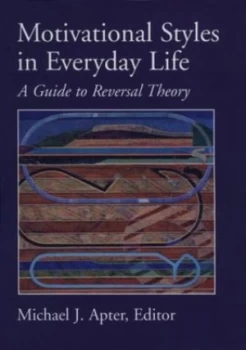 Image of Motivational Styles in Everyday Life by Michael J Apter Book