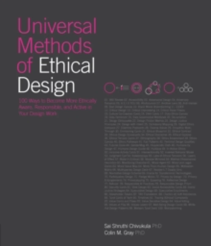 Image of Universal Methods of Ethical Design. Hardback. By Sai Shruthi Chivukula, Colin Michael Gray Books