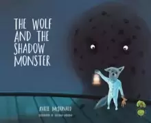 Image of The Wolf and the Shadow Monster