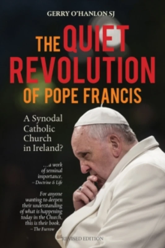 Image of The Quiet Revolution of Pope Francis : A Synodal Catholic Church in Ireland? Paperback / softback