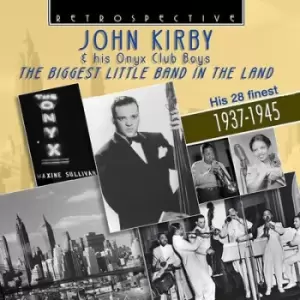 Image of The Biggest Little Band in the Land 1937-45 by John Kirby & His Onyx Club Boys CD Album