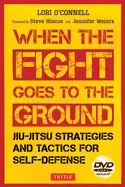 Image of when the fight goes to the ground jiu jitsu strategies and tactics for self