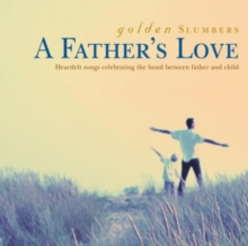Image of Golden Slumbers - A Father's Love CD / Album
