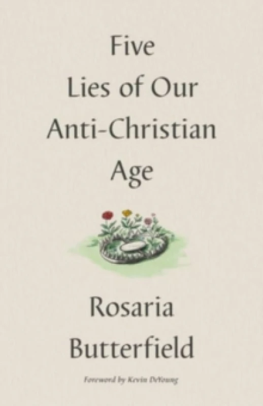 Image of Five Lies of Our Anti-Christian Age Hardback