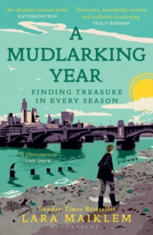Image of A Mudlarking Year : Finding Treasure in Every Season Paperback / softback