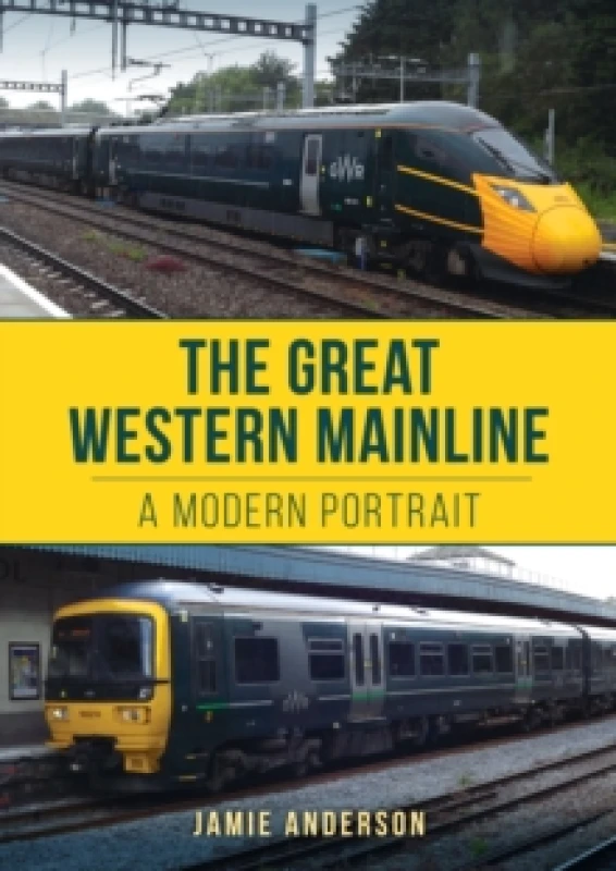 Image of The Great Western Mainline : A Modern Portrait Paperback / softback