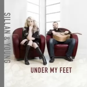 Image of Under My Feet by Sillan & Young CD Album