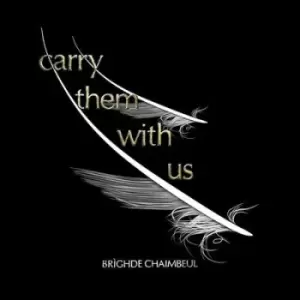 Image of Carry Them With Us by Brighde Chaimbeul Vinyl Album