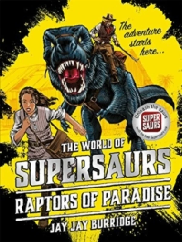 Image of Jay Jay Burridge Supersaurs 1: Raptors of Paradise Book Multi unisex