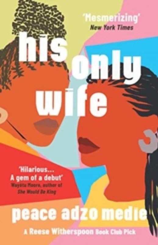 Image of His Only Wife. Paperback. By Peace Adzo Medie Books
