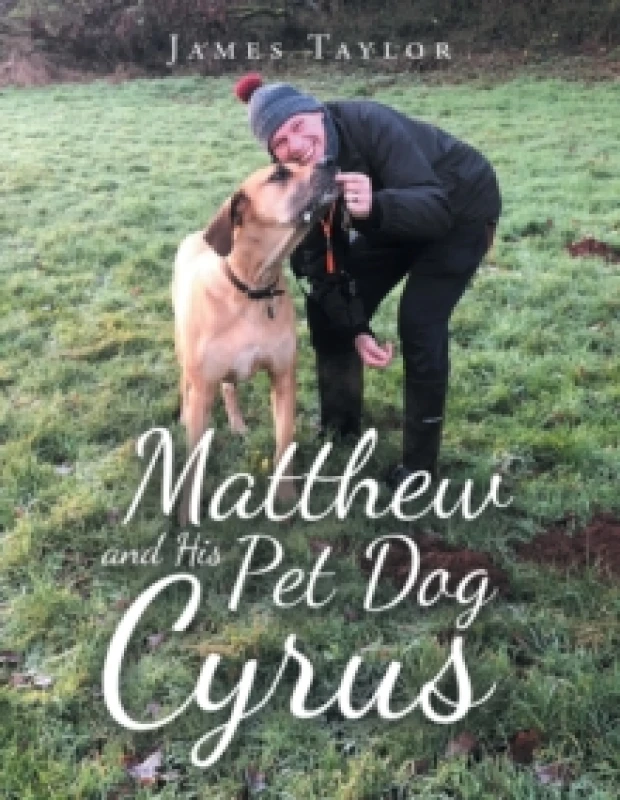 Image of Matthew and His Pet Dog Cyrus Paperback / softback