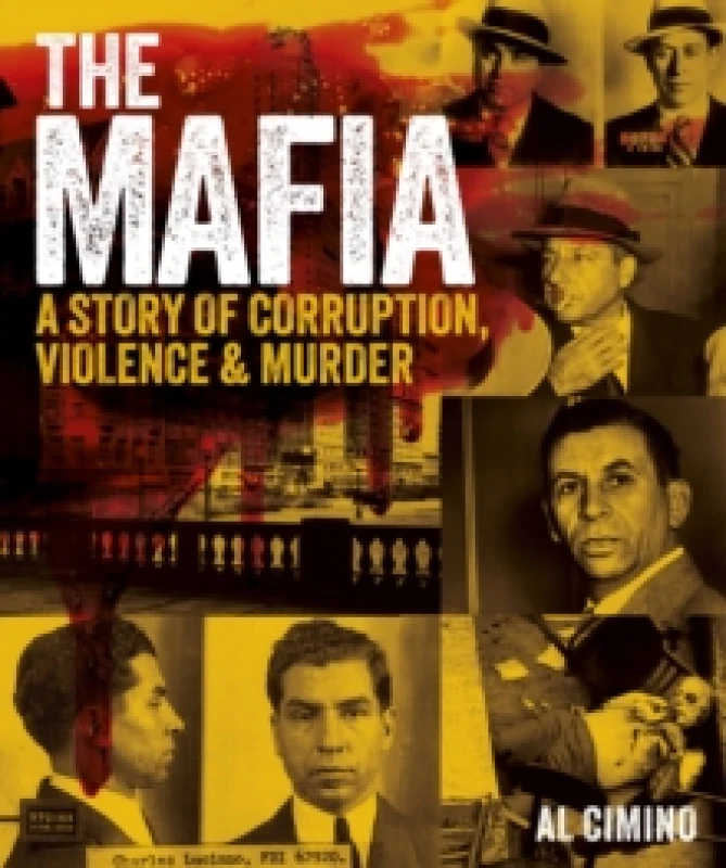 Image of The Mafia : A Story of Corruption, Violence and Murder Paperback / softback