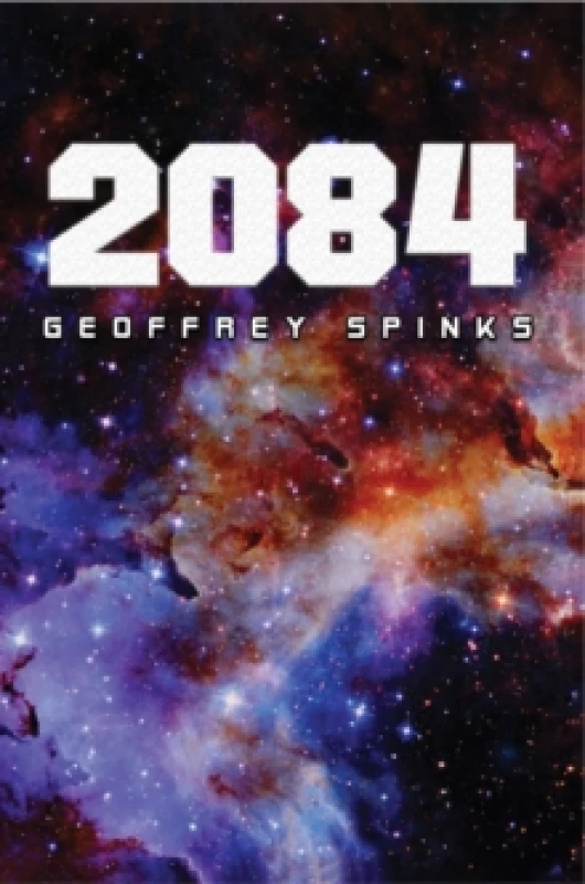 Image of 2084. Paperback. By Geoffrey Spinks Books
