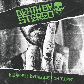 Image of Death By Stereo - We're All Dying Just in Time CD