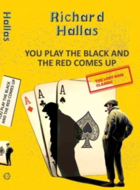 Image of You Play The Black and the Red Comes Up Paperback / softback