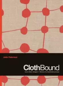 Image of ClothBound : Iconic fabric designs; stories of a handmade process