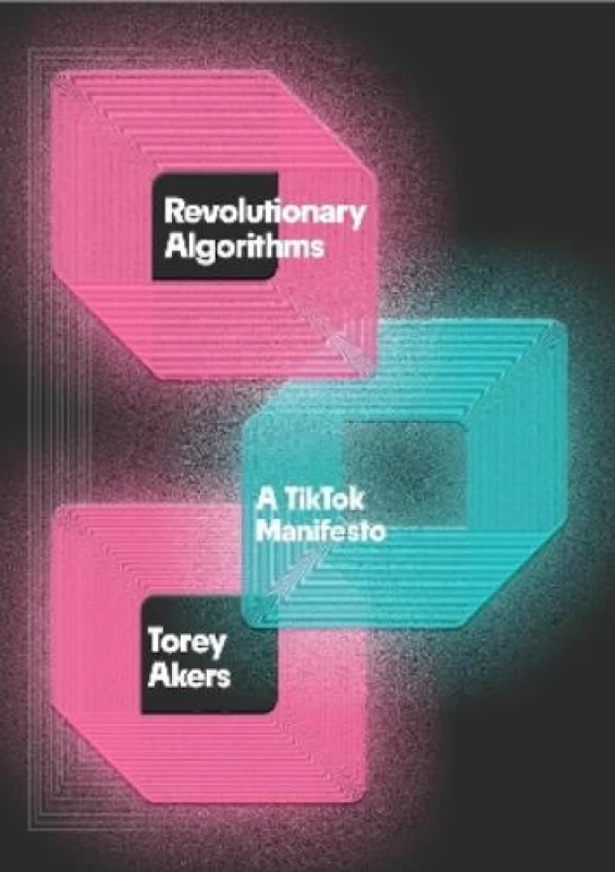 Image of Revolutionary Algorithms : A TikTok Manifesto Hardback