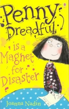 Image of Penny Dreadful Is a Magnet for Disaster by Joanna Nadin and Jess Mikhail Paperback
