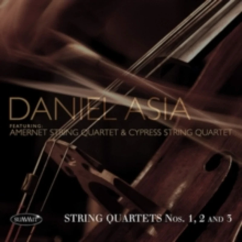 Image of Daniel Asia: String Quartets No. 1, 2 & 3 CD / Album