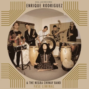 Image of Enrique Rodr&iacute;guez & The Negra Chiway Band - Fase Liminal Vinyl
